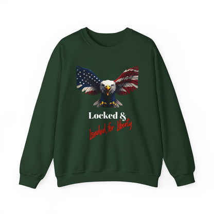 Locked & Loaded For Liberty Patriotic Eagle text on a Crewneck Sweatshirt