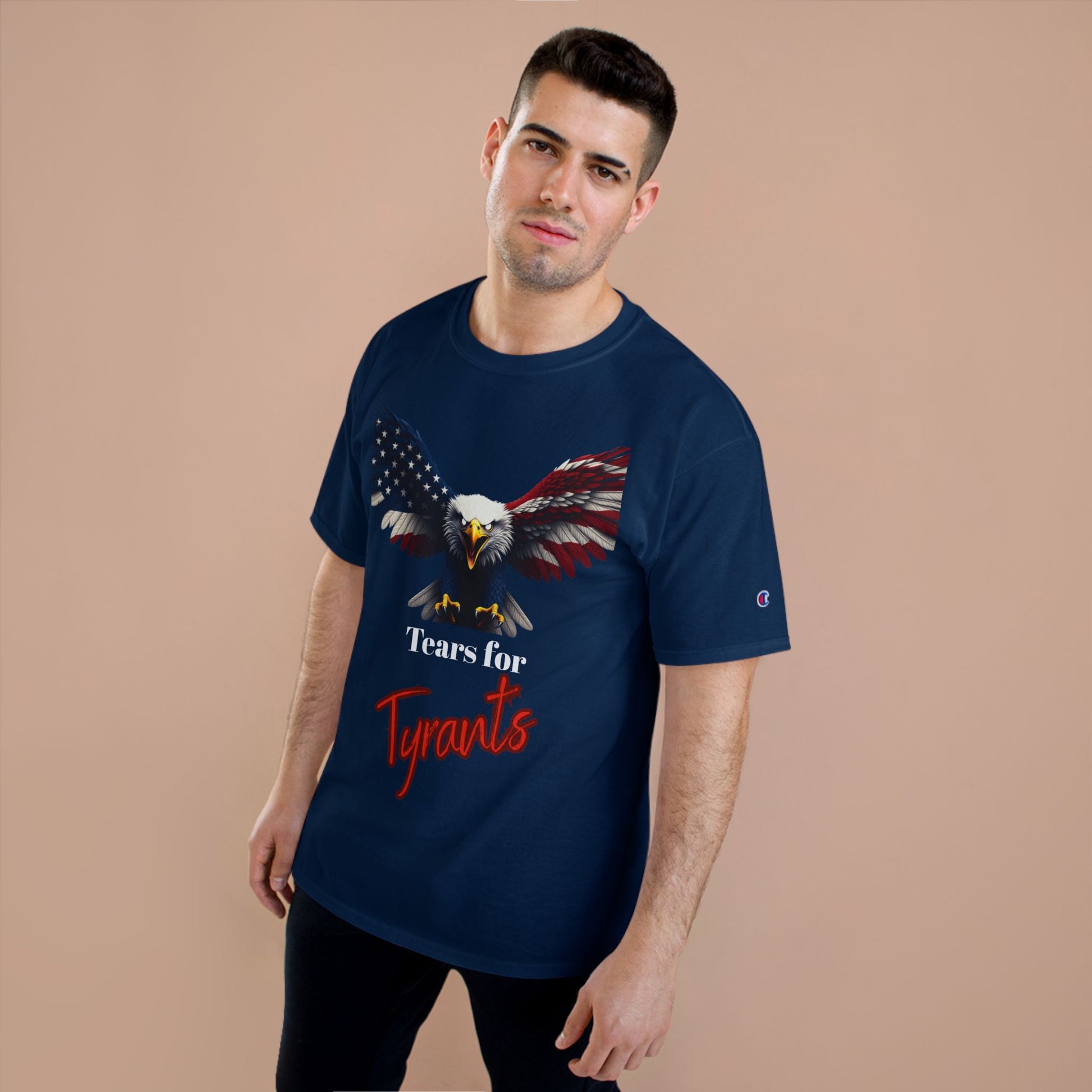 Tears For Tyrants Patriotic Eagle on a Champion T-shirt