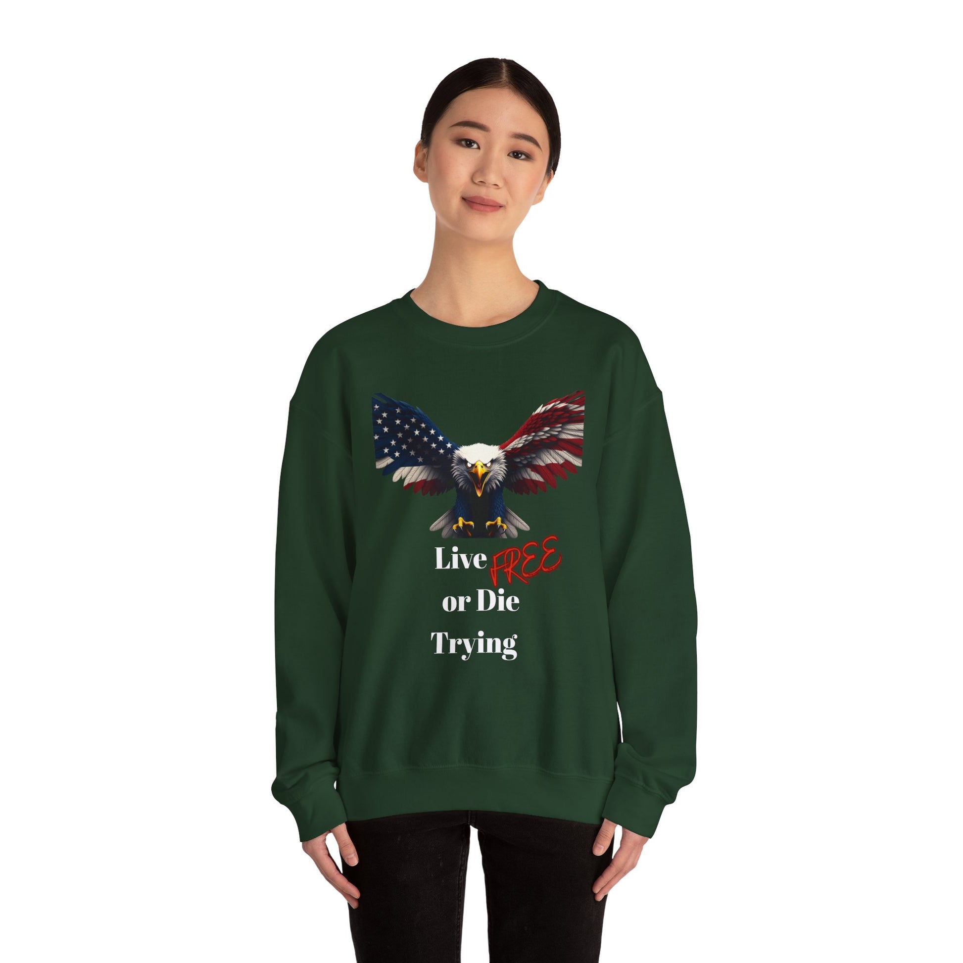 Live Free Or Die Trying Patriotic Eagle text on a Crewneck Sweatshirt
