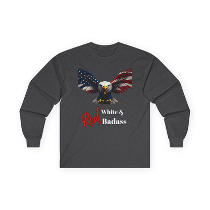 Red White & Badass Patriotic Eagle on a long sleeve tee