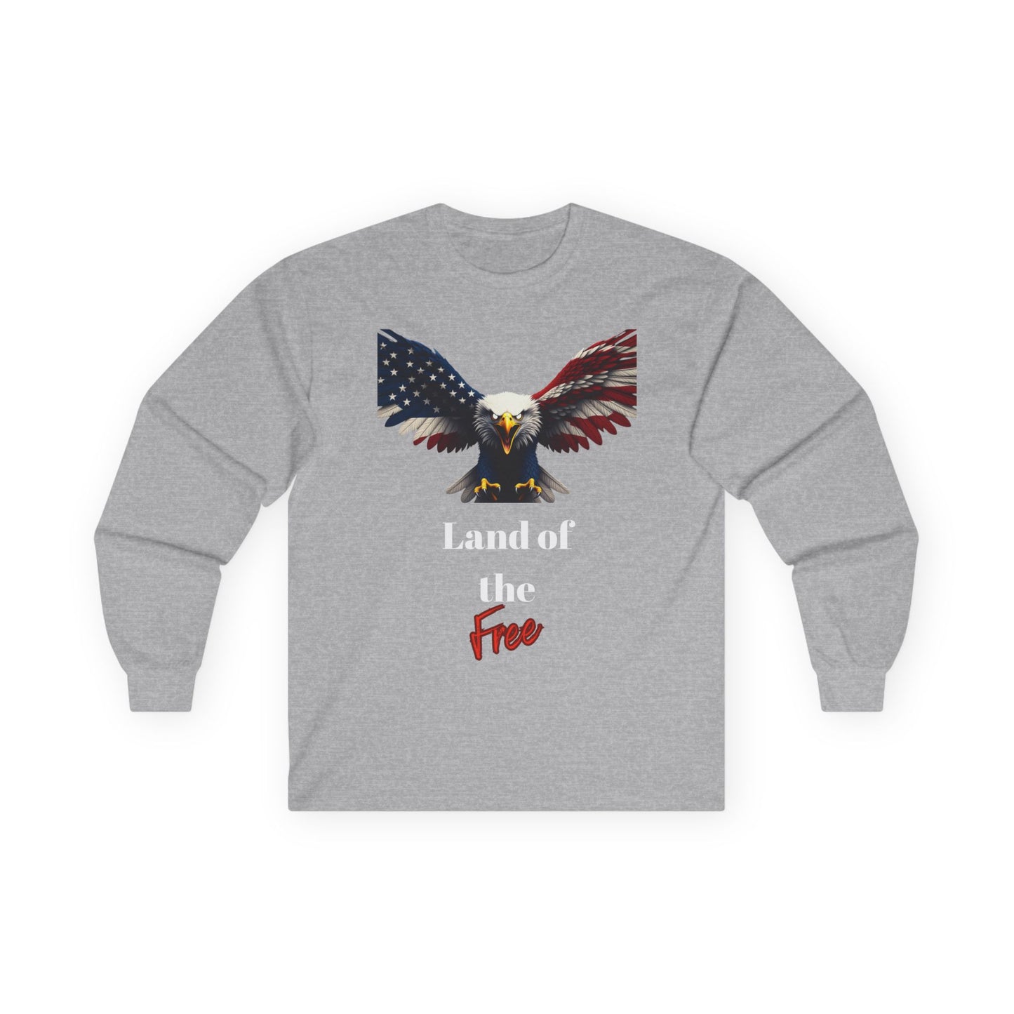 Land Of The Free Patriotic Eagle on a long sleeve tee