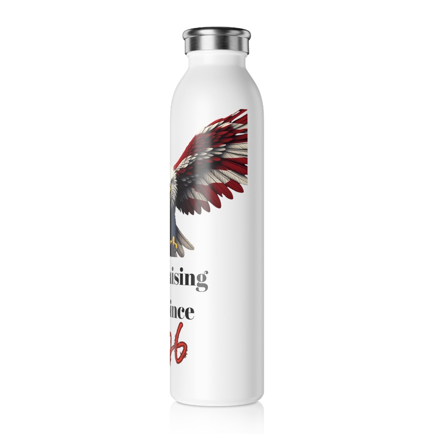 Still Raising Hell Since 1776 Patriotic Eagle on a 20oz Stainless Steel Water Bottle