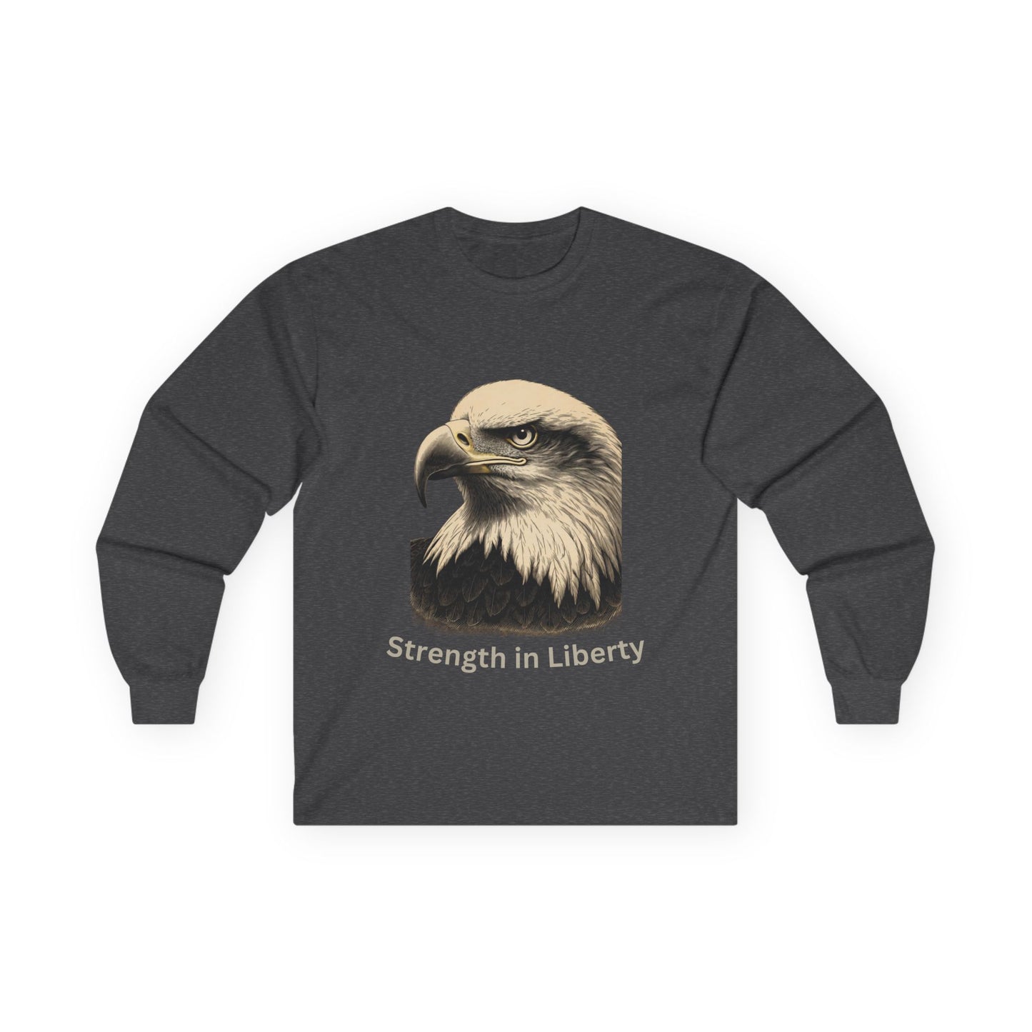 Strength in Liberty text on a Long-Sleeve Tee