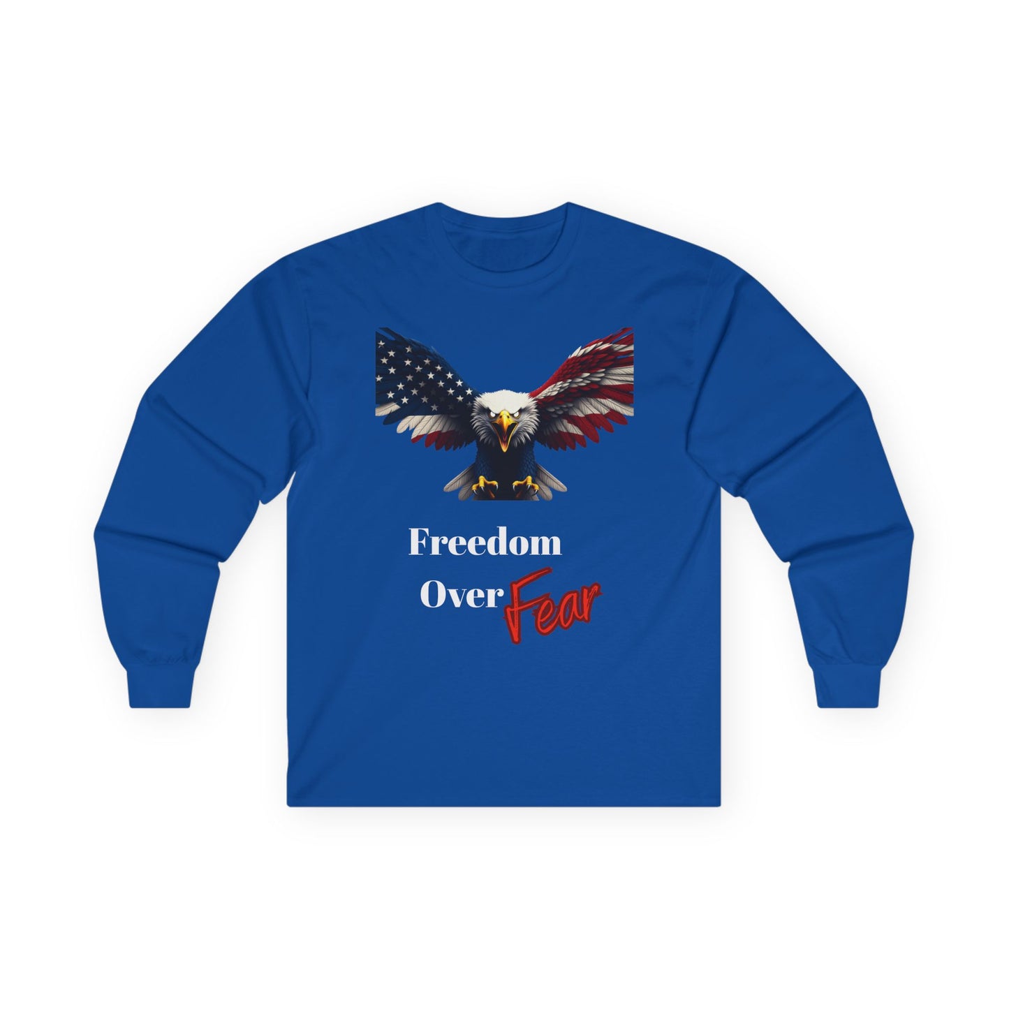 Freedom Over Fear Patriotic Eagle on a long sleeve tee