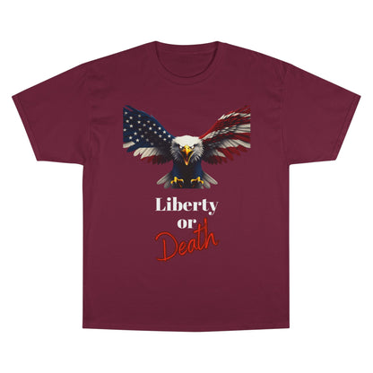 Liberty Or Death Patriotic Eagle on a Champion T-shirt