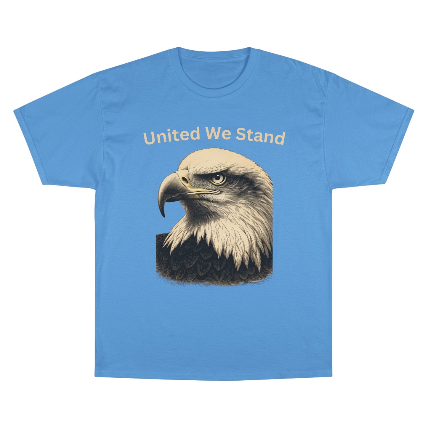 Engraved Eagle - United We Stand - text on the top of a Champion Tee