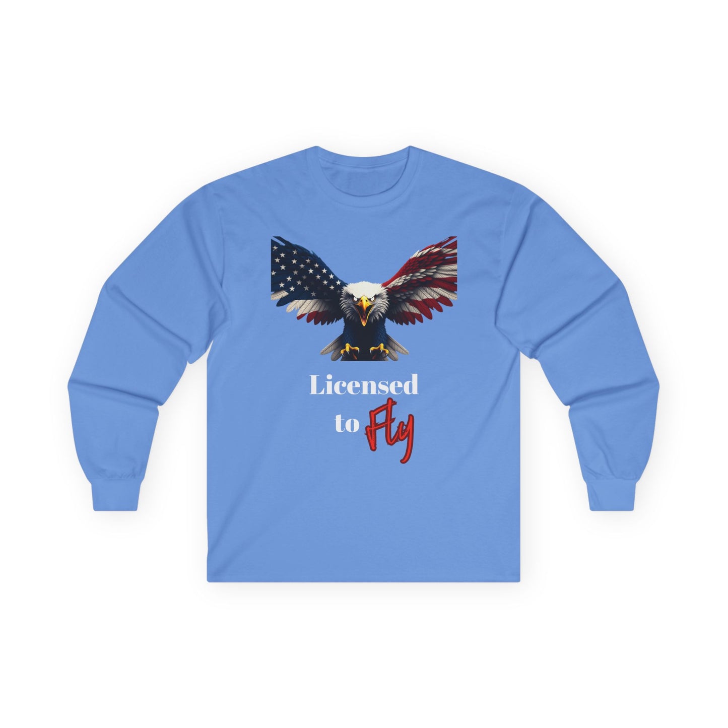 Licensed To Fly Patriotic Eagle on a long sleeve tee