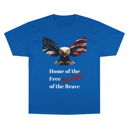 Home Of The Free Because Of The Brave Patriotic Eagle on a Champion T-shirt