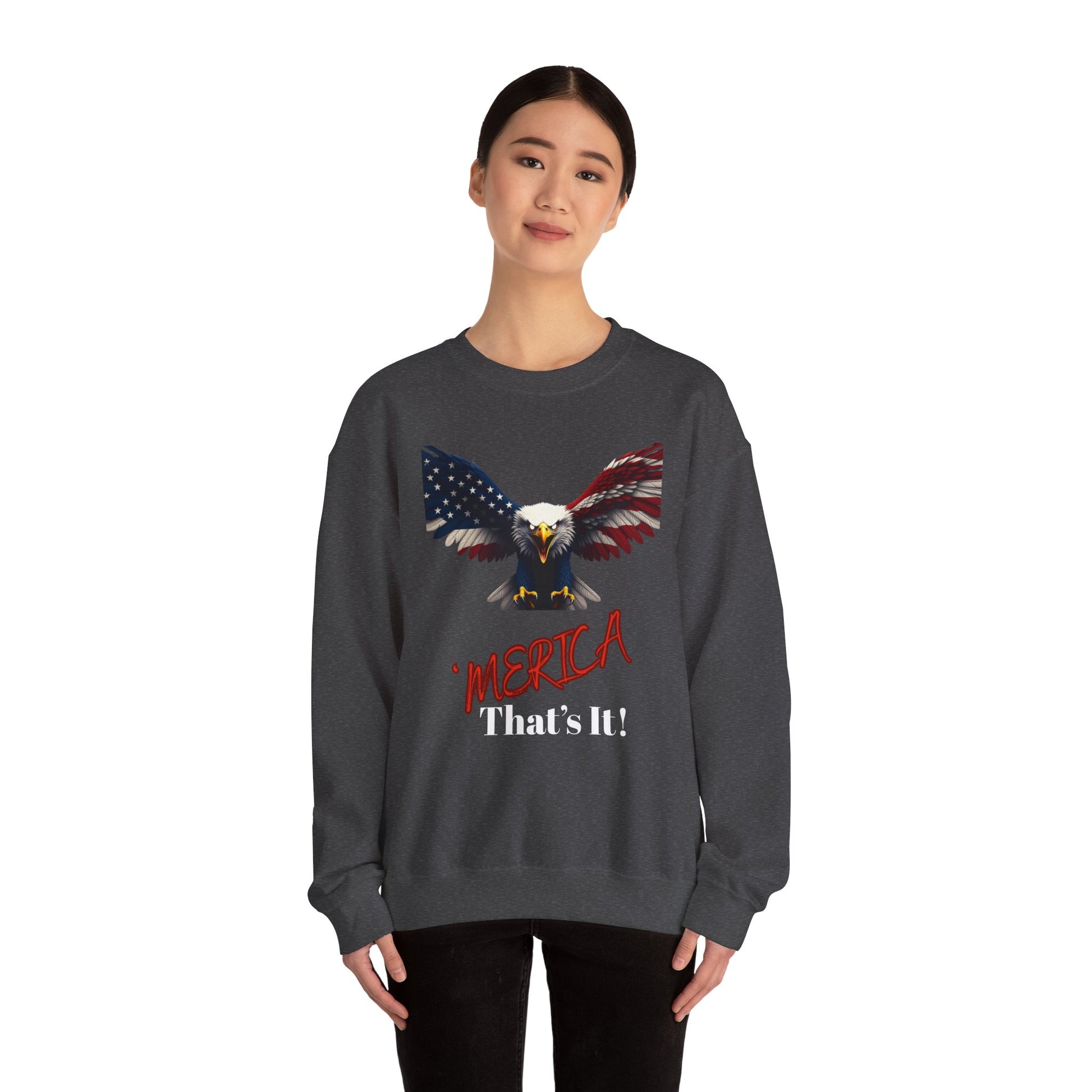 Merica. That's It Patriotic Eagle text on a Crewneck Sweatshirt