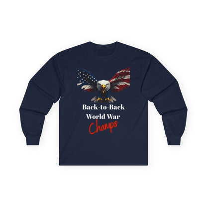 Back-To-Back World War Champs Patriotic Eagle on a long sleeve tee