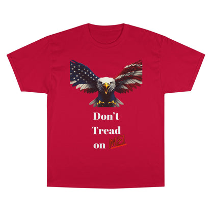 Don't Tread On Me Patriotic Eagle on a Champion T-shirt