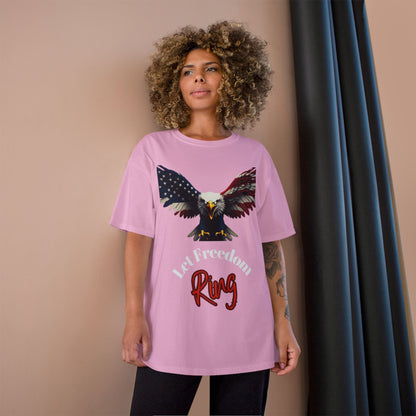 Let Freedom Ring Patriotic Eagle on a Champion T-shirt