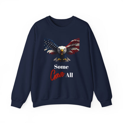Some Gave All Patriotic Eagle text on a Crewneck Sweatshirt