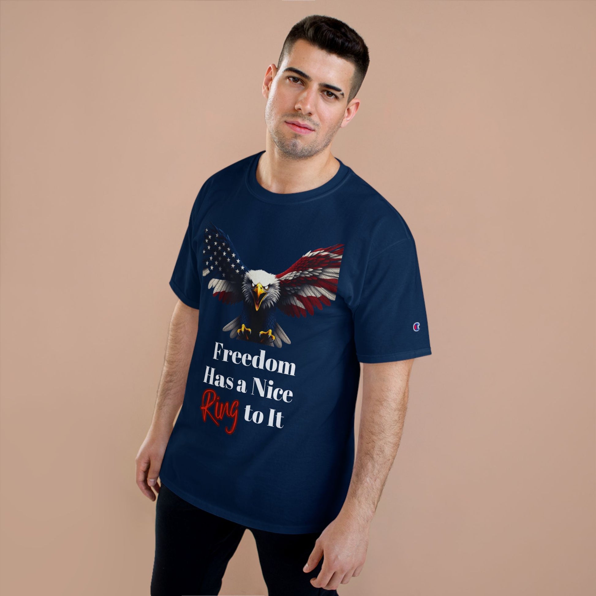 Freedom Has A Nice Ring To It Patriotic Eagle on a Champion T-shirt