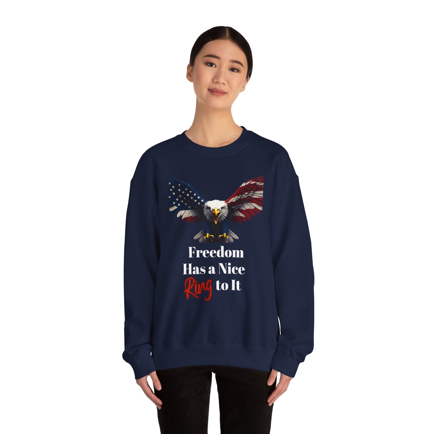 Freedom Has A Nice Ring To It Patriotic Eagle text on a Crewneck Sweatshirt