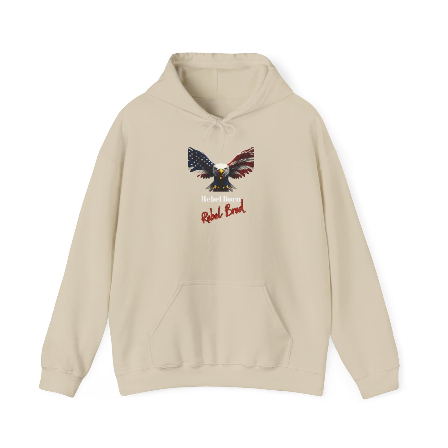 Rebel Born Rebel Bred Patriotic Eagle on a Pullover Hoodie