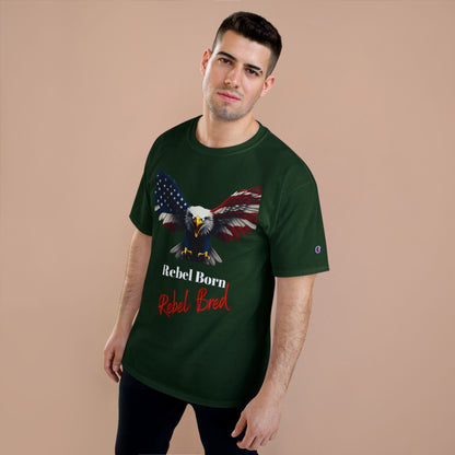 Rebel Born Rebel Bred Patriotic Eagle on a Champion T-shirt