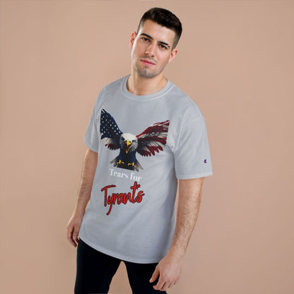 Tears For Tyrants Patriotic Eagle on a Champion T-shirt