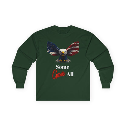 Some Gave All Patriotic Eagle on a long sleeve tee