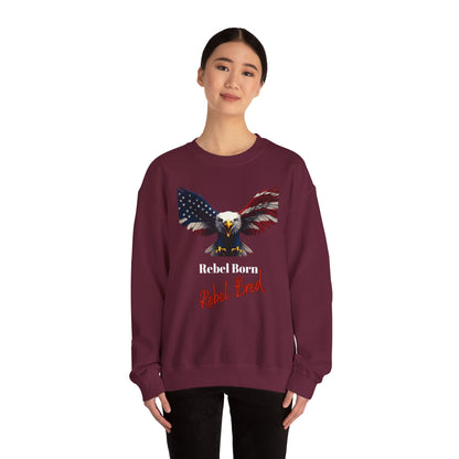 Rebel Born Rebel Bred Patriotic Eagle text on a Crewneck Sweatshirt
