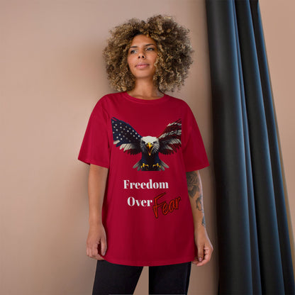 Freedom Over Fear Patriotic Eagle on a Champion T-shirt