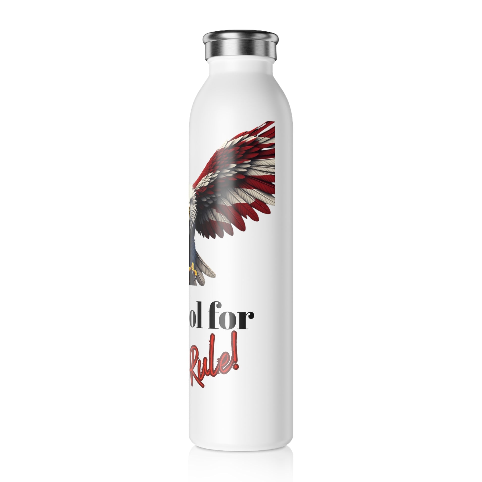 Too Cool For British Rule Patriotic Eagle on a 20oz Stainless Steel Water Bottle