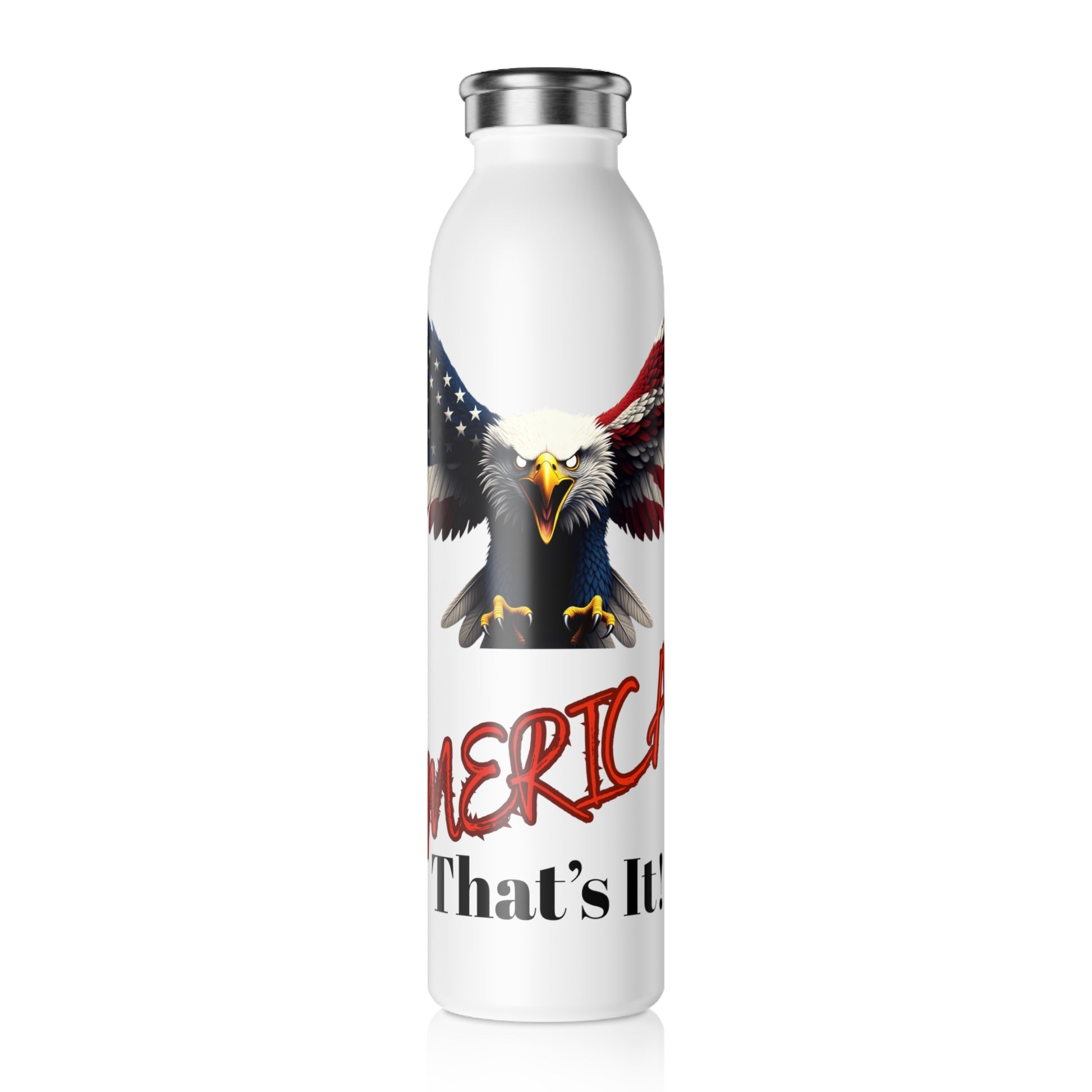 Merica. That's It Patriotic Eagle on a 20oz Stainless Steel Water Bottle