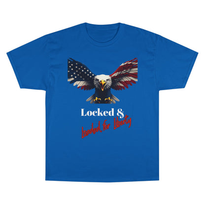 Locked & Loaded For Liberty Patriotic Eagle on a Champion T-shirt