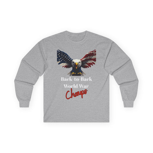 Back-To-Back World War Champs Patriotic Eagle on a long sleeve tee