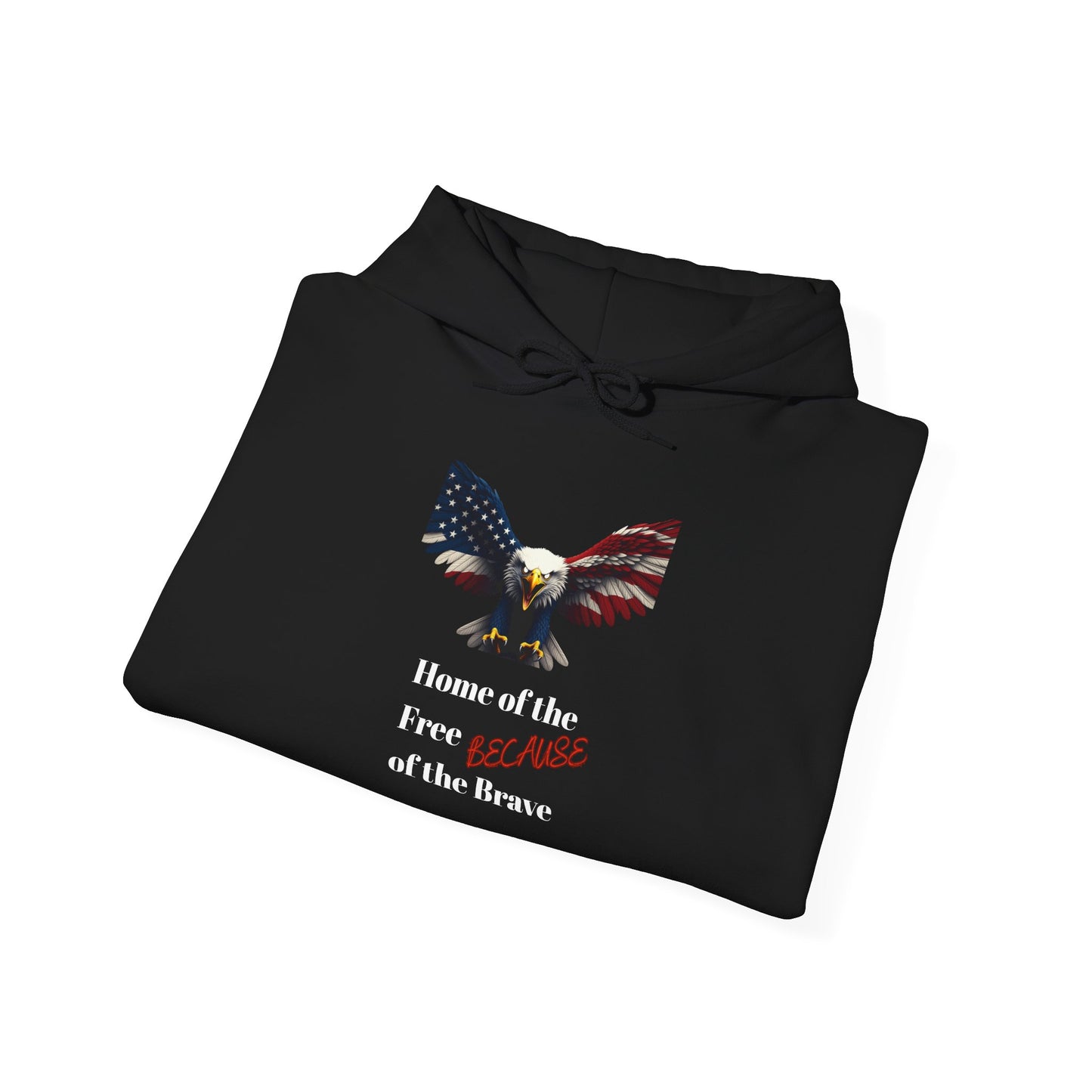 Home Of The Free Because Of The Brave Patriotic Eagle on a Pullover Hoodie