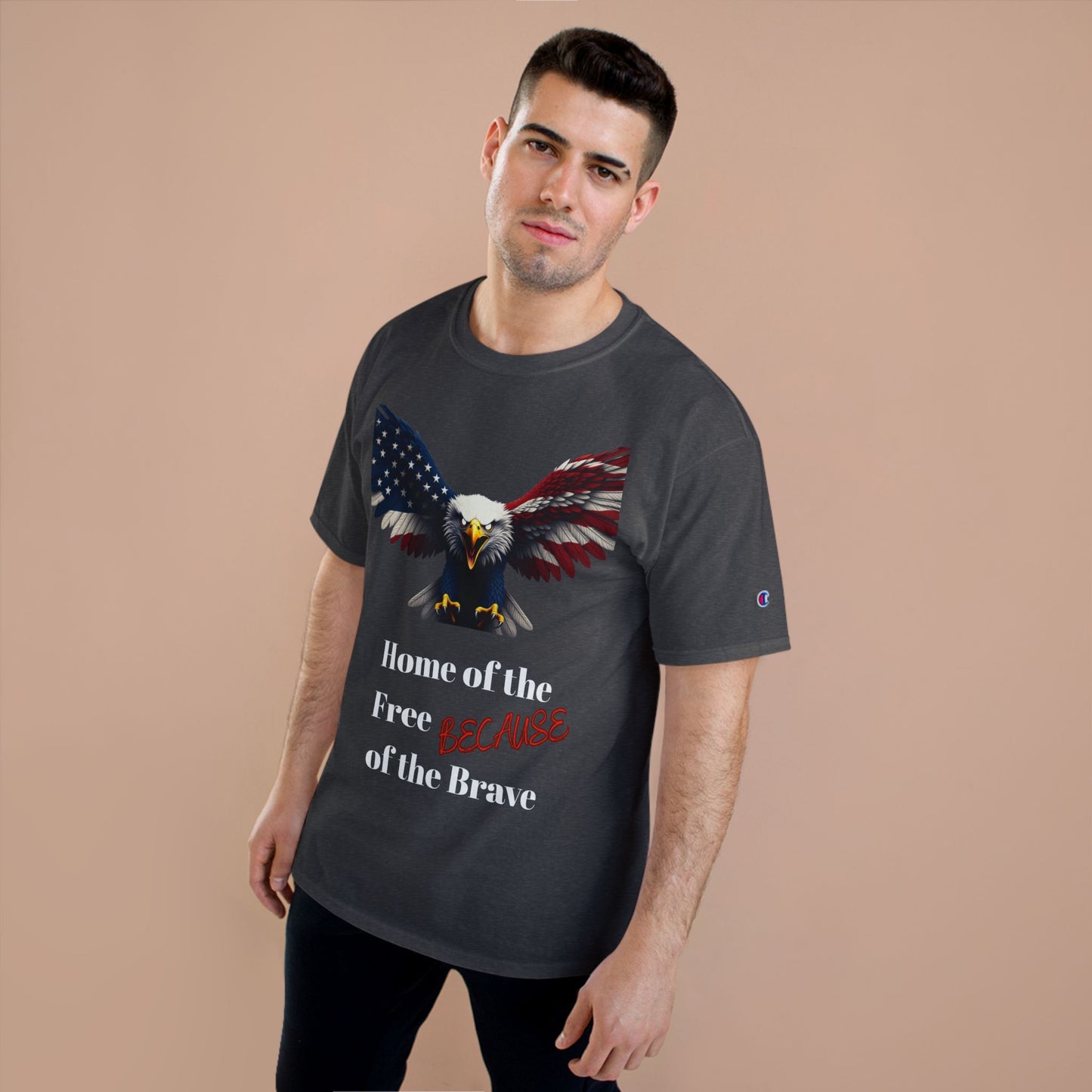 Home Of The Free Because Of The Brave Patriotic Eagle on a Champion T-shirt