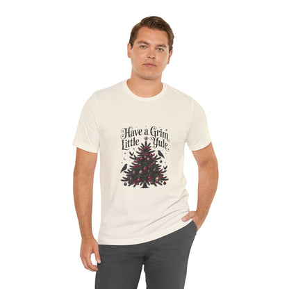 Have a Grim Little Yule on a Jersey T-Shirt