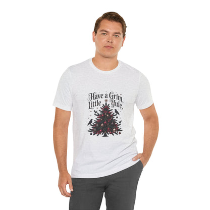 Have a Grim Little Yule on a Jersey T-Shirt