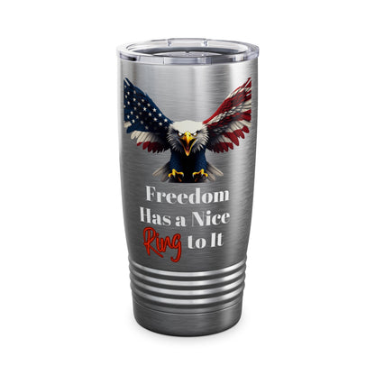 Freedom Has A Nice Ring To It Patriotic Eagle on a 20oz Insulated Tumbler