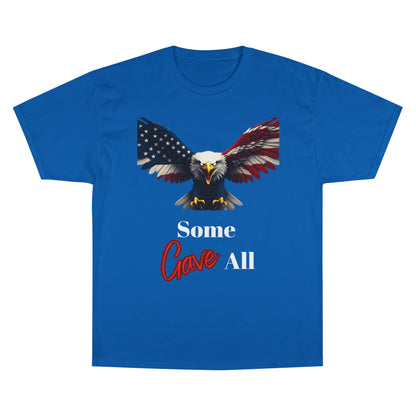 Some Gave All Patriotic Eagle on a Champion T-shirt