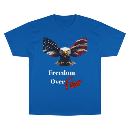 Freedom Over Fear Patriotic Eagle on a Champion T-shirt