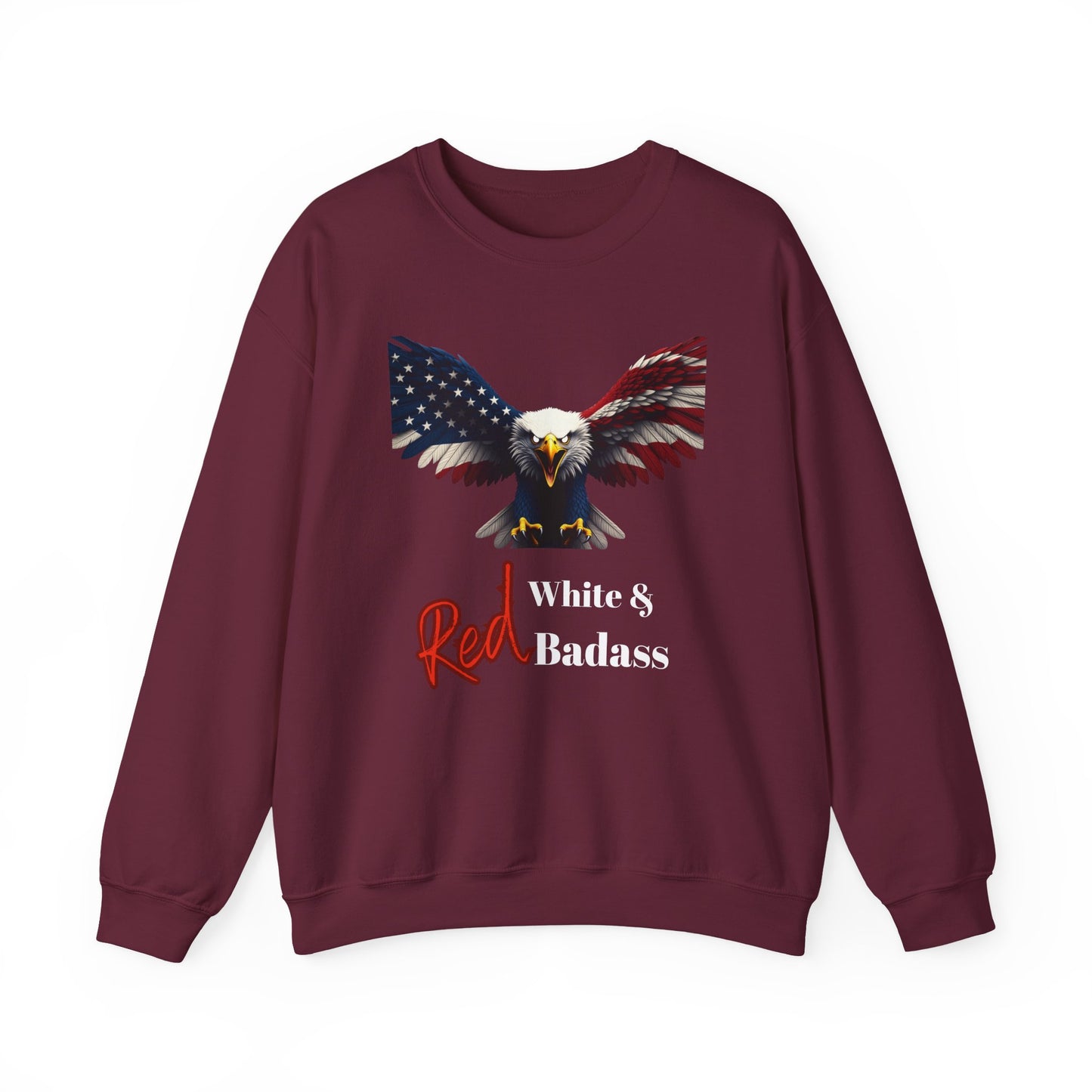 Red White & Badass Patriotic Eagle text on a Crewneck Sweatshirt