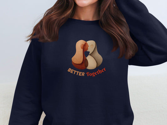 Better Together Artwork Cozy Apparel for Every Occasion