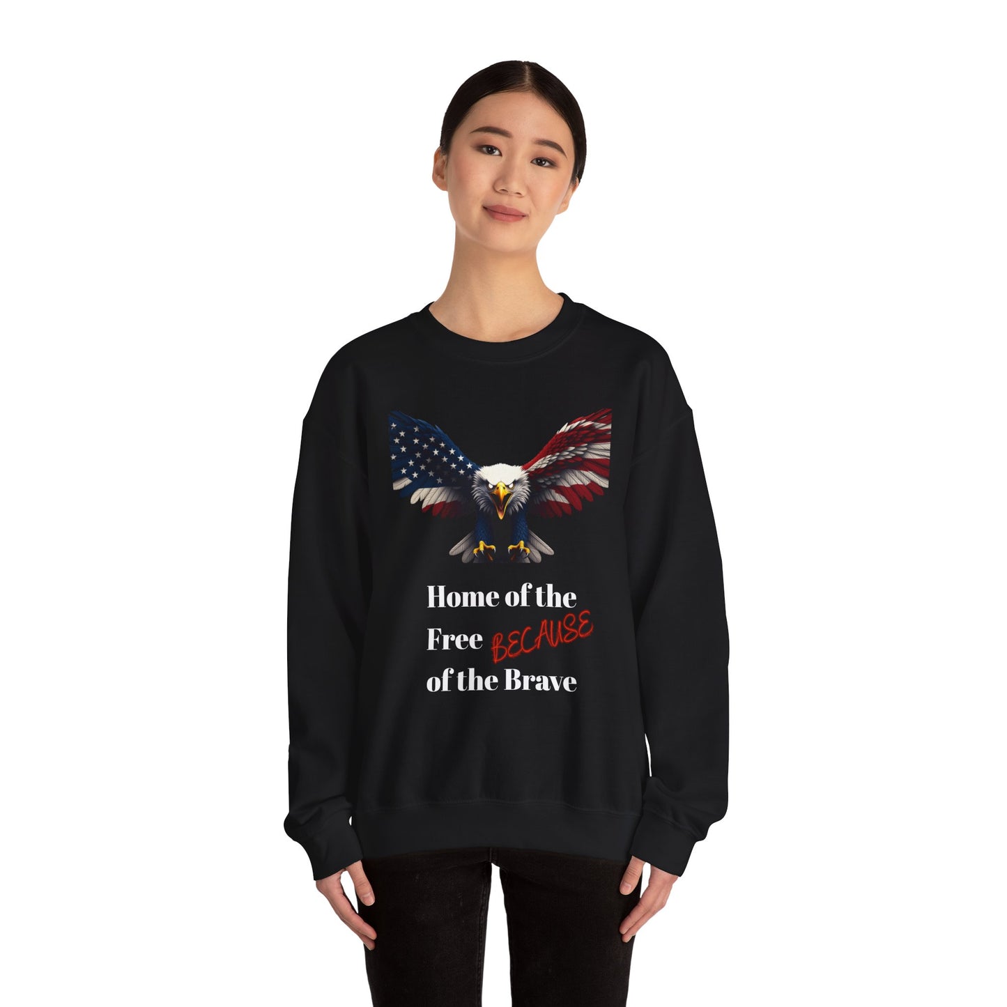 Home Of The Free Because Of The Brave Patriotic Eagle text on a Crewneck Sweatshirt