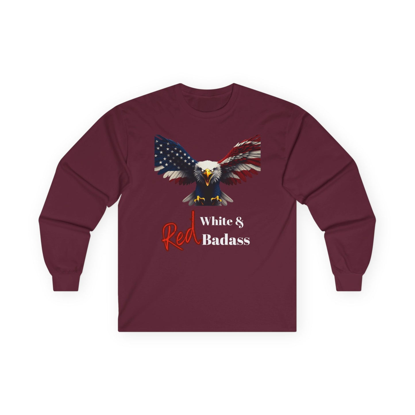 Red White & Badass Patriotic Eagle on a long sleeve tee