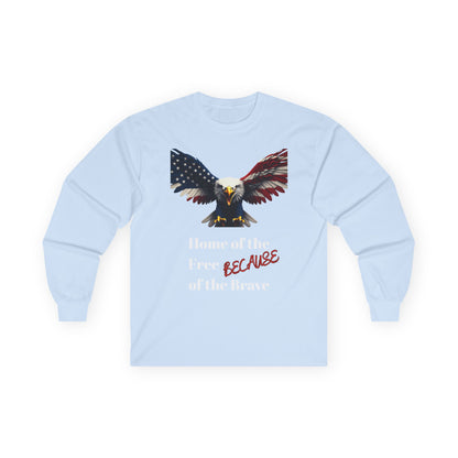 Home Of The Free Because Of The Brave Patriotic Eagle on a long sleeve tee