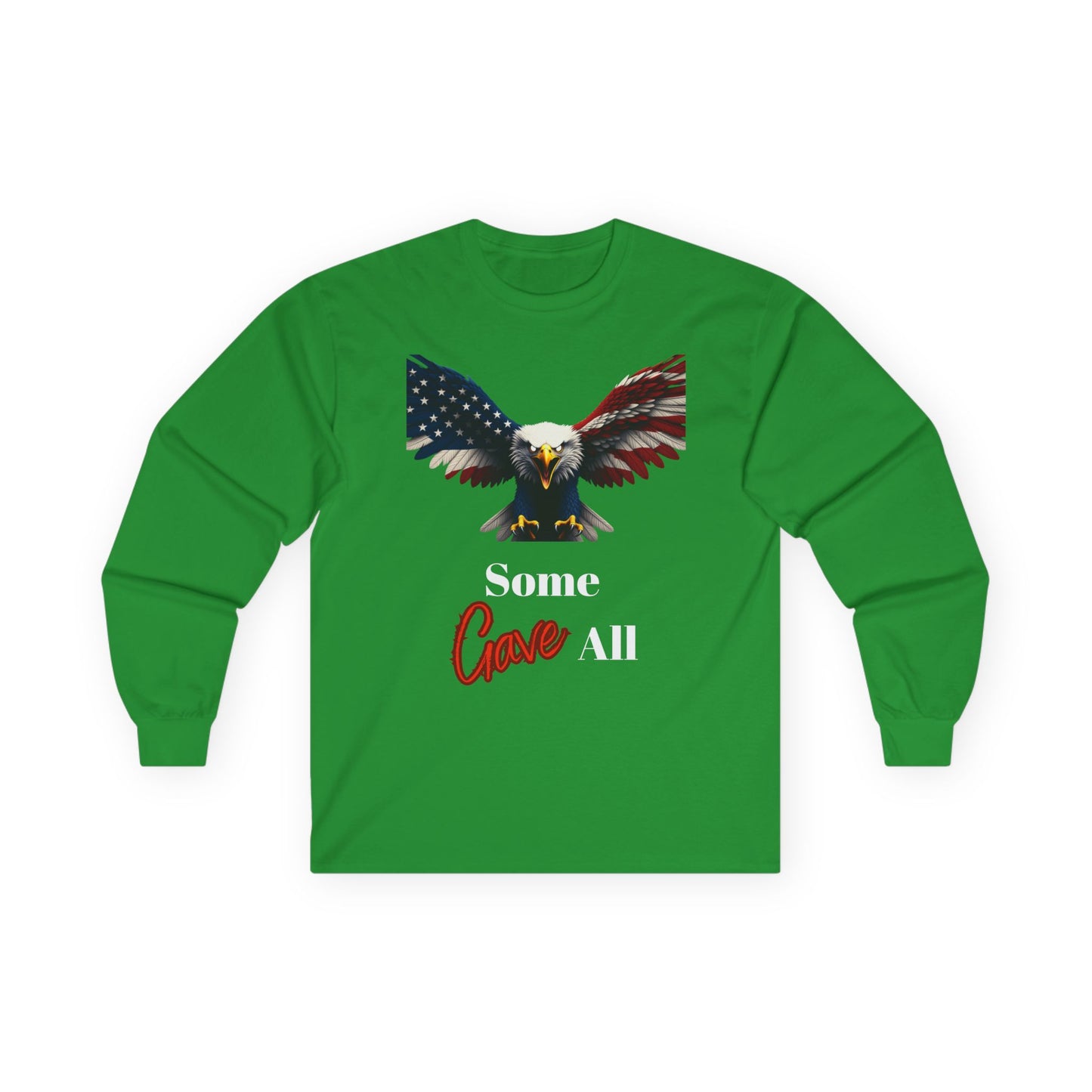 Some Gave All Patriotic Eagle on a long sleeve tee