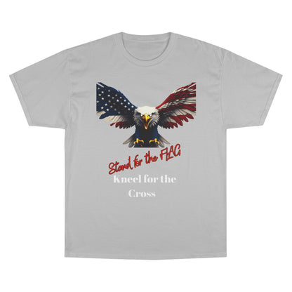 Stand For The Flag Kneel For The Cross Patriotic Eagle on a Champion T-shirt