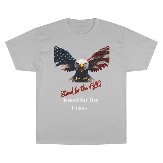Stand For The Flag Kneel For The Cross Patriotic Eagle on a Champion T-shirt