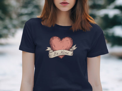 Be Mine phrase on a Premium Tee
