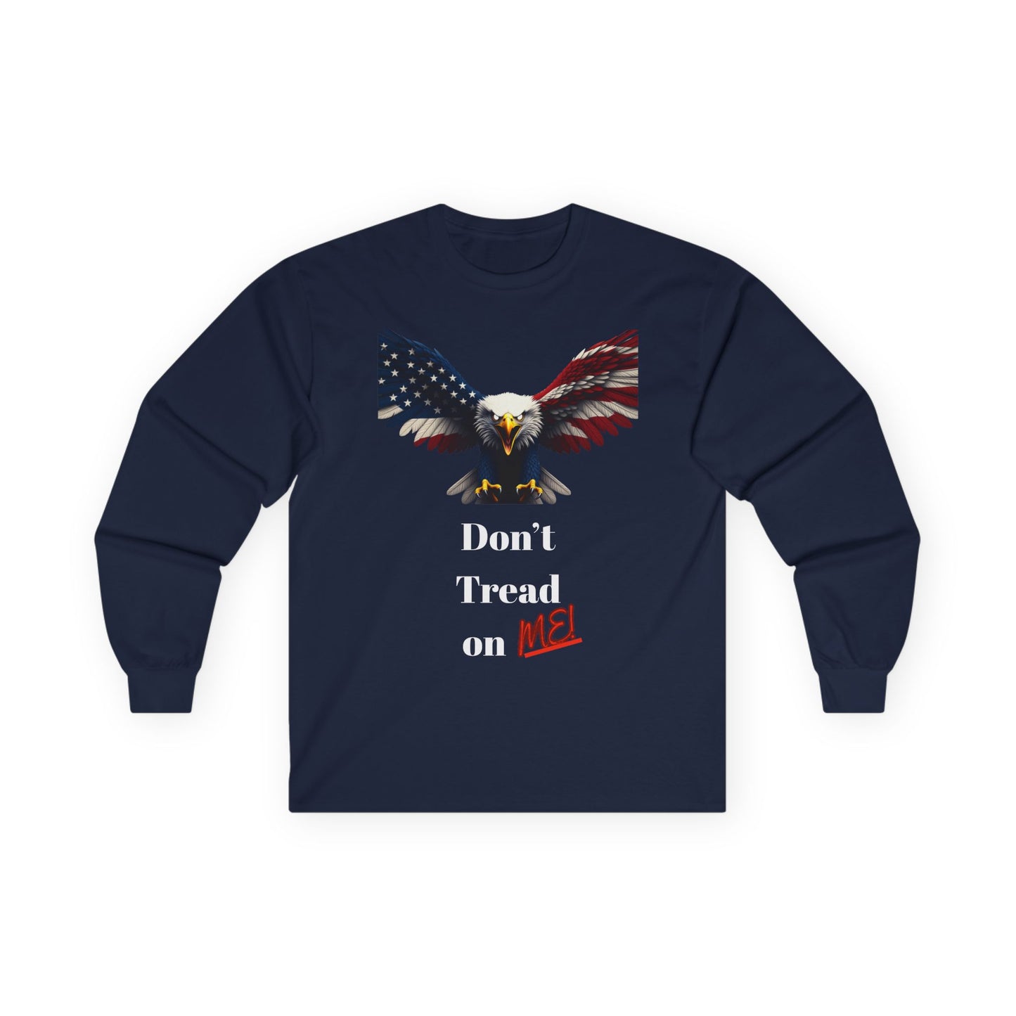 Don't Tread On Me Patriotic Eagle on a long sleeve tee