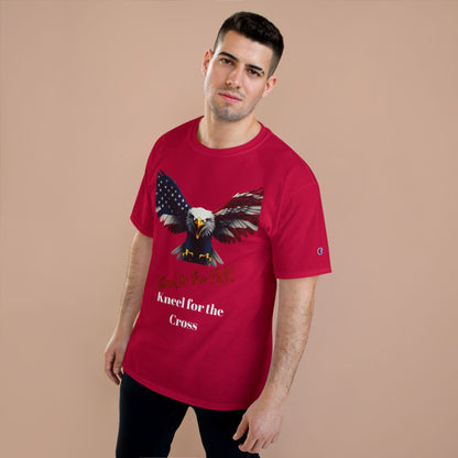 Stand For The Flag Kneel For The Cross Patriotic Eagle on a Champion T-shirt