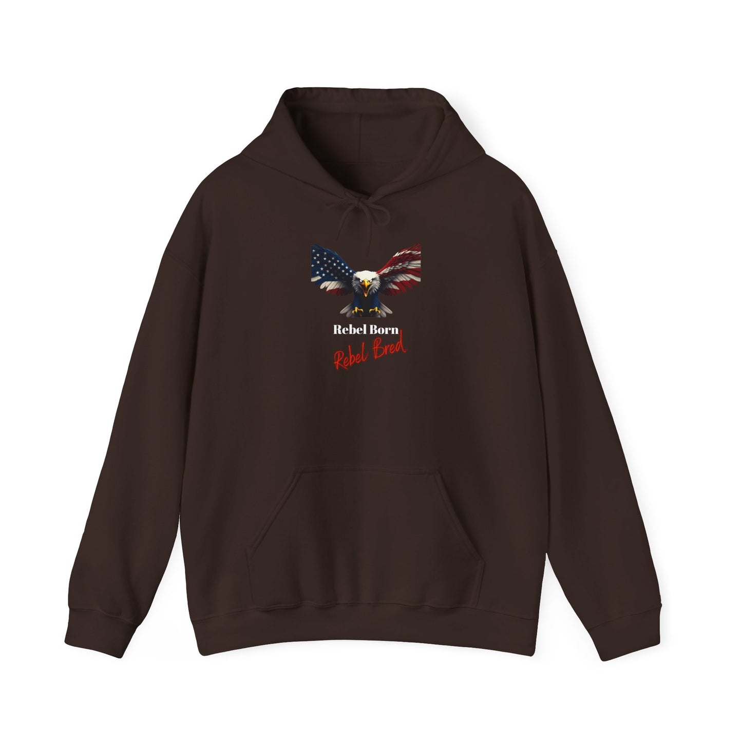 Rebel Born Rebel Bred Patriotic Eagle on a Pullover Hoodie