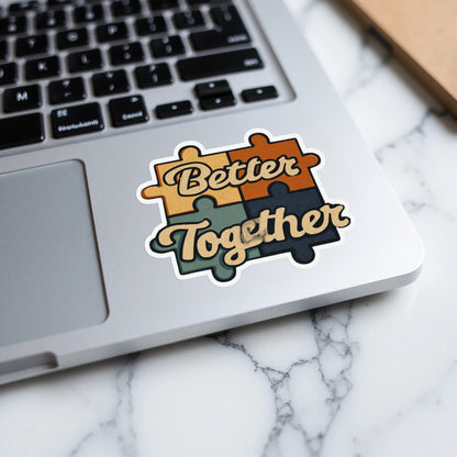 Better Together Puzzle Pieces Sticker for Laptops