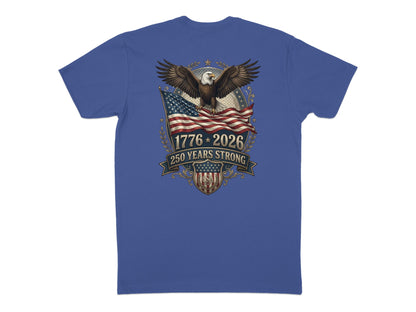 T-shirt with eagle, American flag, and text "1776-2026 250 YEARS STRONG".